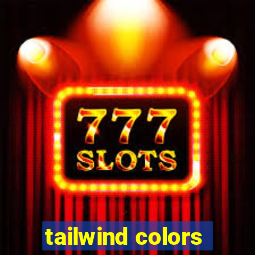 tailwind colors